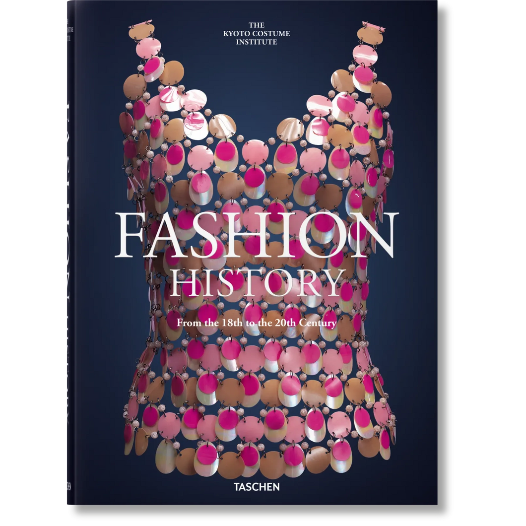 Fashion History from the 18th to the 20th Century - Taschen Books