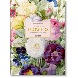 Redouté. The Book of Flowers - Taschen Books