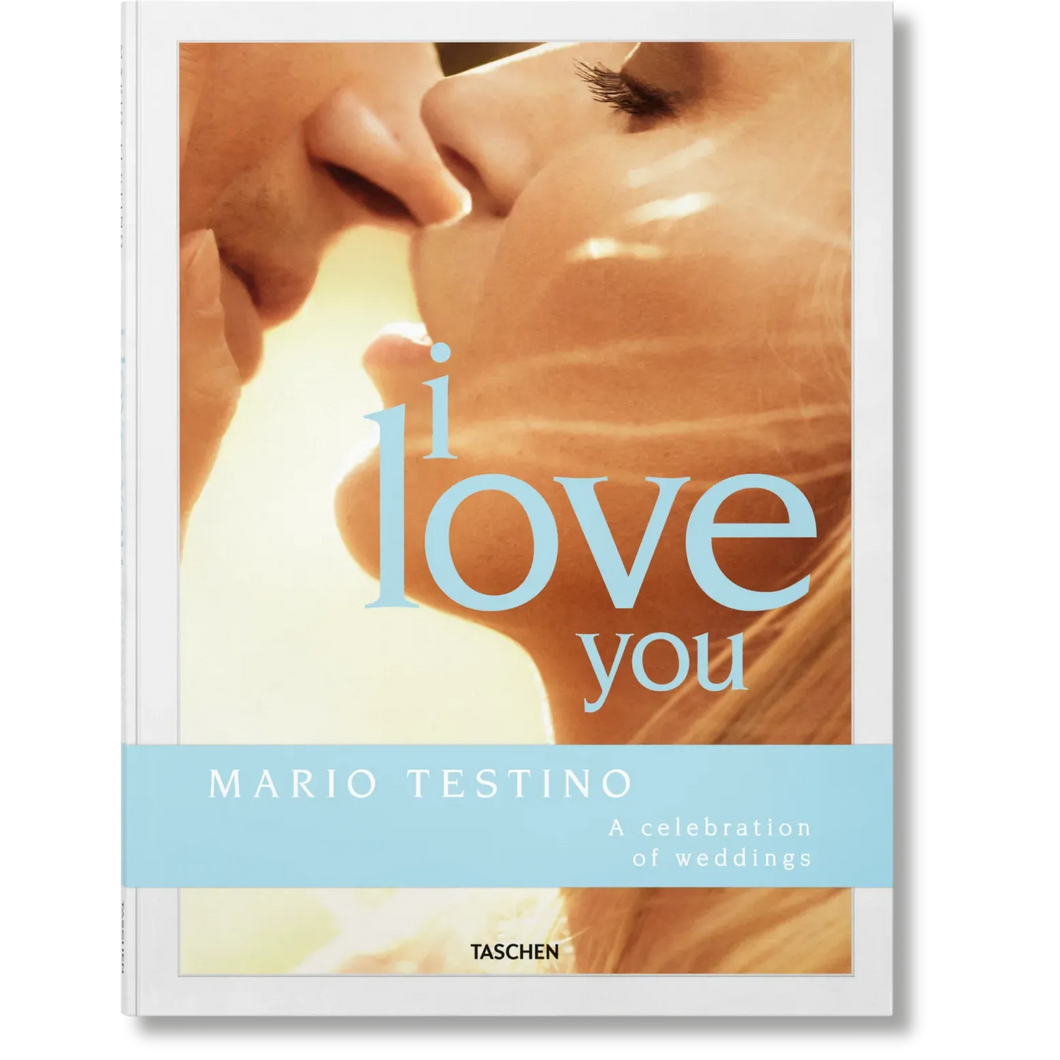 Mario Testino. I Love You. A celebration of weddings - Taschen Books