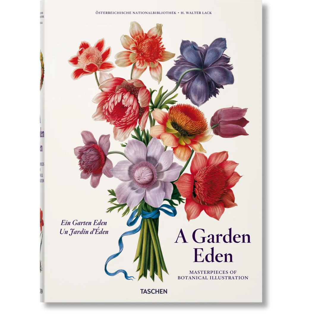 A Garden Eden. Masterpieces of Botanical Illustration - Taschen Books