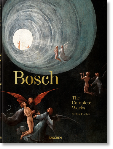 Bosch. The Complete Works - Taschen Books
