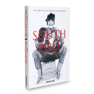 South Pole: The British Antarctic Expedition 1910 - Assouline Books