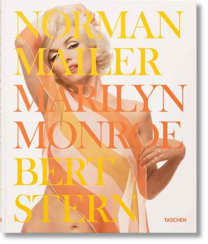 Norman Mailer. Bert Stern. Marilyn Monroe - Taschen Books