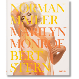 Norman Mailer. Bert Stern. Marilyn Monroe - Taschen Books
