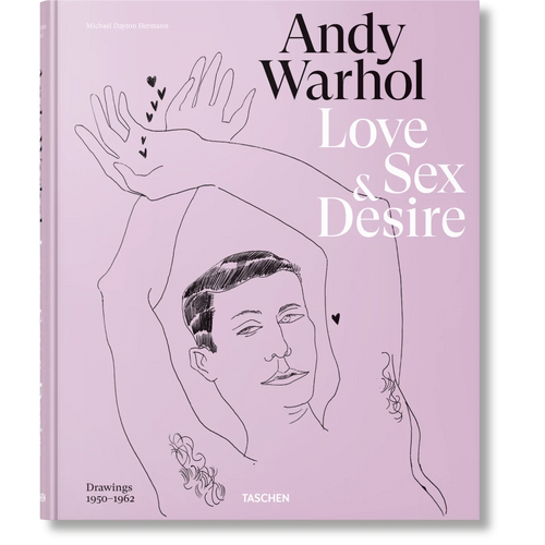 Andy Warhol. Love, Sex, and Desire. Drawings 1950–1962 - Taschen Books