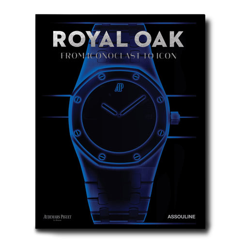 Royal Oak: From Iconoclast to Icon - Assouline Books