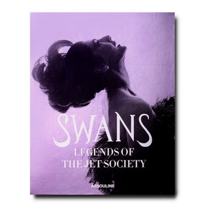 Swans, Legends of the Jet Society - Assouline Books