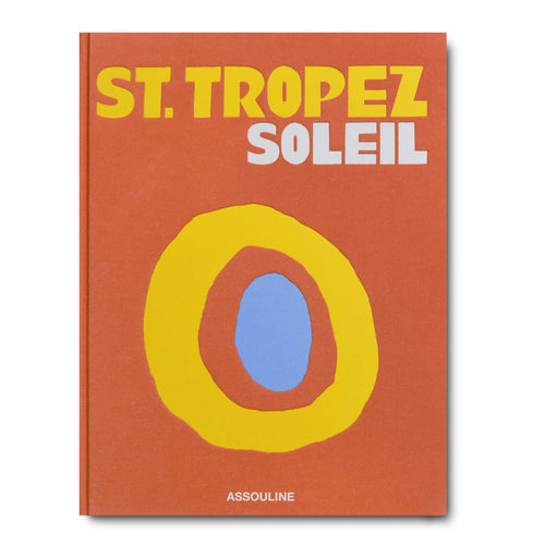 St. Tropez Soleil - Assouline Books