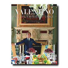 Load image into Gallery viewer, Valentino: At the Emperor&#39;s Table - Assouline Books