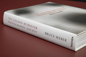 Bruce Weber. The Golden Retriever Photographic Society - Taschen Books